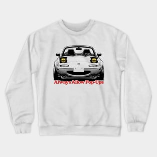 Always Allow Pop-Ups Crewneck Sweatshirt